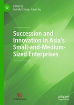 Succession and Innovation in Asia s Small and Medium Sized Enterprises