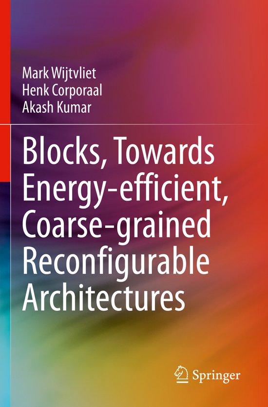 Blocks, Towards Energy-efficient, Coarse-grained Reconfigura ... - cover