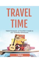 Travel Time - Tahiti Treasures