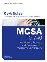 Certification Guide - MCSA 70-740 Cert Guide