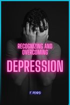 Overcoming and Recognizing Depression