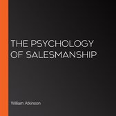 Psychology of Salesmanship, The
