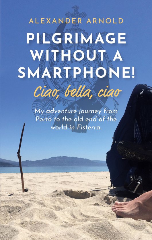 Pilgrimage without a smartphone! Ciao, bella, ciao - cover