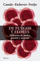 De fuegos y flores