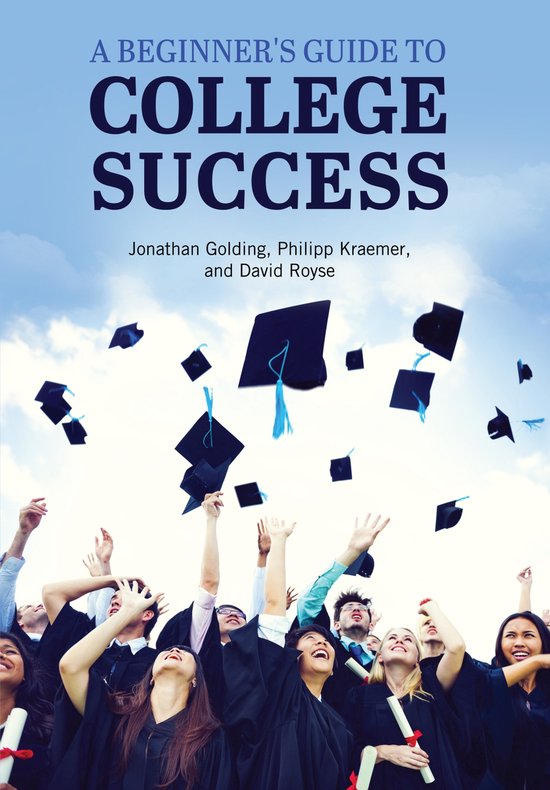 A Beginner's Guide to College Success - cover