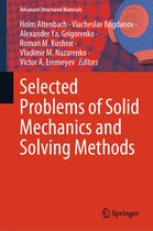 Advanced Structured Materials- Selected Problems of Solid Mechanics and Solving Methods