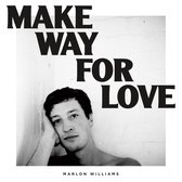 Marlon Williams - Make Way For Love (LP) (5th Anniversary Edition)