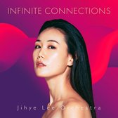 Jihyee Lee Orchestra - Infinite Connections (CD)