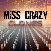 Miss Crazy - Clones (CD)