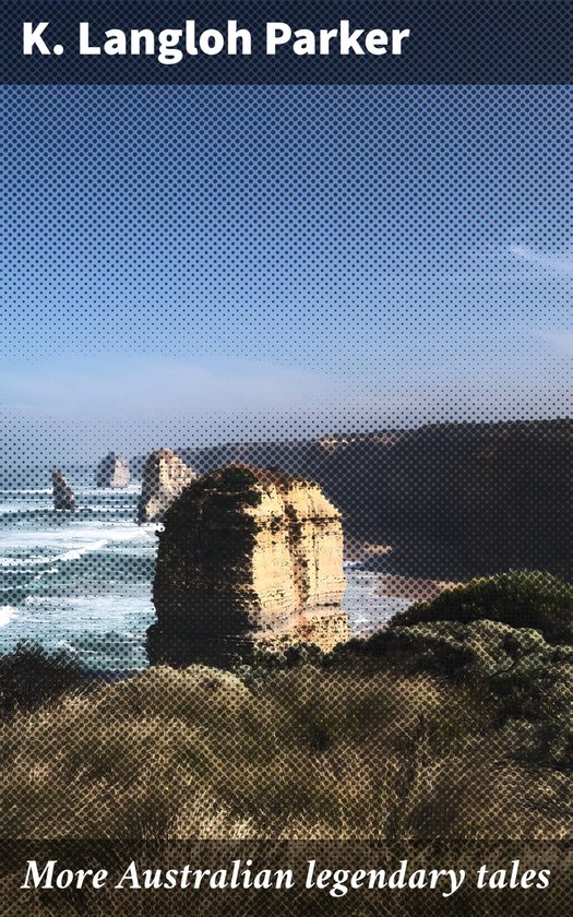 More Australian legendary tales - cover