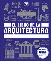 DK Big Ideas- El libro de la arquitectura (The Architecture Book)