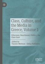 Class, Culture, and the Media in Greece, Volume 1