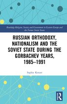 Routledge Religion, Society and Government in Eastern Europe and the Former Soviet States- Russian Orthodoxy, Nationalism and the Soviet State during the Gorbachev Years, 1985-1991