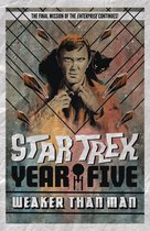 Star Trek: Year Five - Weaker Than Man (Book 3)