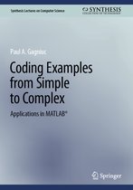 Synthesis Lectures on Computer Science- Coding Examples from Simple to Complex