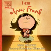 I am Anne Frank Ordinary People Change the World