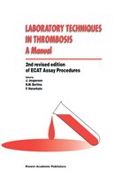 Laboratory Techniques In Thrombosis A M