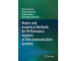Matrix and Analytical Methods for Performance Analysis of Telecommunication Systems