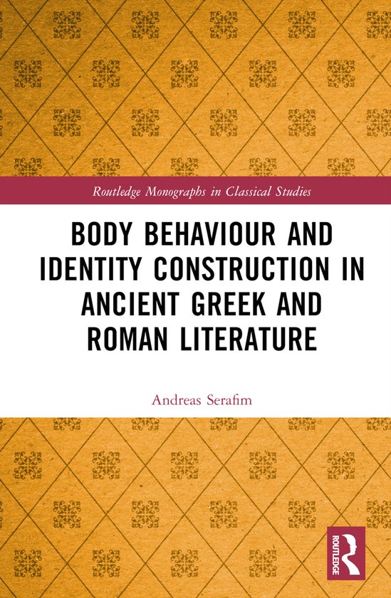 Routledge Monographs in Classical Studies- Body Behaviour an ... - cover