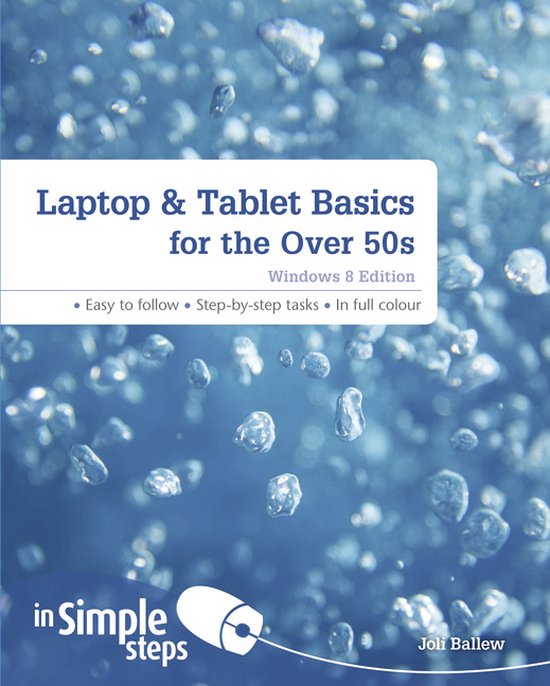 Laptop & Tablet Basics For The Over 50S Windows 8 Edition In - cover