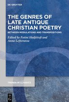 Trends in Classics - Supplementary Volumes86-The Genres of Late Antique Christian Poetry