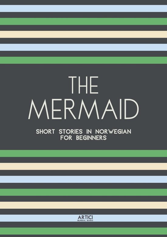 The Mermaid: Short Stories in Norwegian for Beginners - cover
