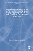 Psychological Insights for Understanding COVID-19- Psychological Insights for Understanding COVID-19 and Families, Parents, and Children