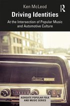 Ashgate Popular and Folk Music Series- Driving Identities