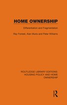 Routledge Library Editions: Housing Policy and Home Ownership- Home Ownership