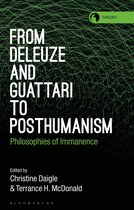 Theory in the New Humanities- From Deleuze and Guattari to Posthumanism