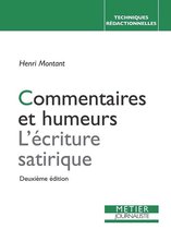 Règles et pratique du français - Commentaires et humeurs : L'Écriture satirique