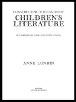 Children's Literature and Culture - Constructing the Canon of Children's Literature