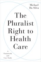The Pluralist Right to Health Care