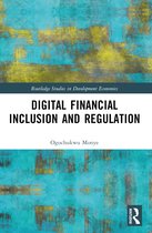 Routledge Studies in Development Economics- Digital Financial Inclusion and Regulation