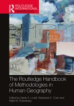 Routledge International Handbooks-The Routledge Handbook of Methodologies in Human Geography