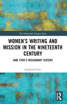The Nineteenth Century Series- Women’s Writing and Mission in the Nineteenth Century
