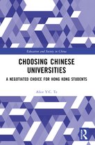 Education and Society in China- Choosing Chinese Universities