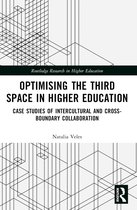 Routledge Research in Higher Education- Optimising the Third Space in Higher Education