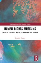 Routledge Research in Museum Studies- Human Rights Museums