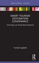 Routledge Focus on Tourism and Hospitality- Smart Tourism Destination Governance
