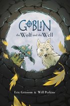 Goblin - Goblin Volume 2: The Wolf and the Well