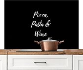 Spatscherm keuken 120x80 cm - Kookplaat achterwand Quotes - Spreuken - Wine lover - Pizza, Pasta & Wine - Muurbeschermer - Spatwand fornuis - Hoogwaardig aluminium