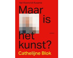 foto van Boek: Maar is het kunst? - Cathelijne Blok