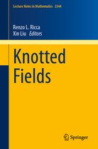 Lecture Notes in Mathematics- Knotted Fields