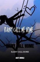 Rainy Call Home