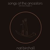 Nat Birchall - Song Of The Ancestors: Afro Trane Chapter 2 (LP)