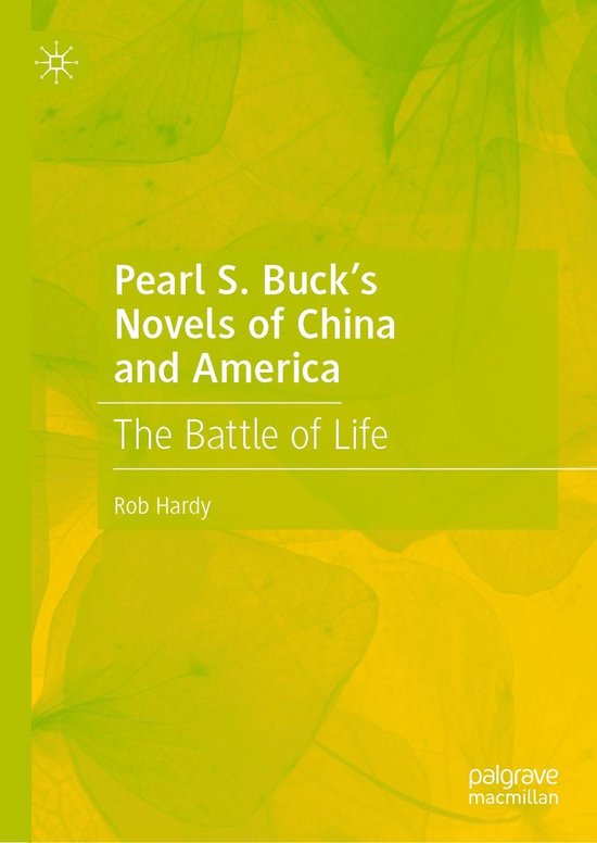 Pearl S. Buck’s Novels of China and America - cover
