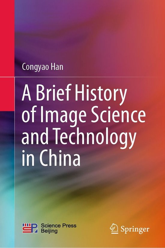 A Brief History of Image Science and Technology in China - cover