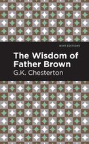 Mint Editions (Crime, Thrillers and Detective Work) - The Wisdom of Father Brown