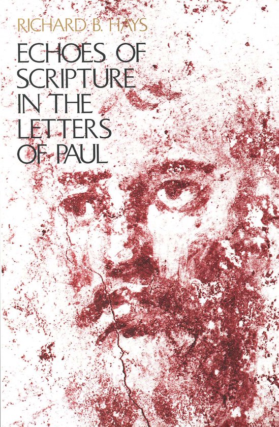 Echoes Of Scripture In Letters Of Paul